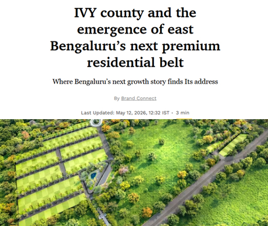 IVY county and the emergence of east Bengaluru’s next premium residential belt